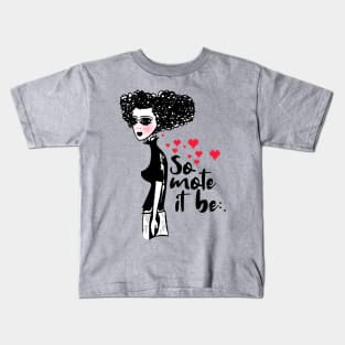 So Mote It Be:. Kids T-Shirt